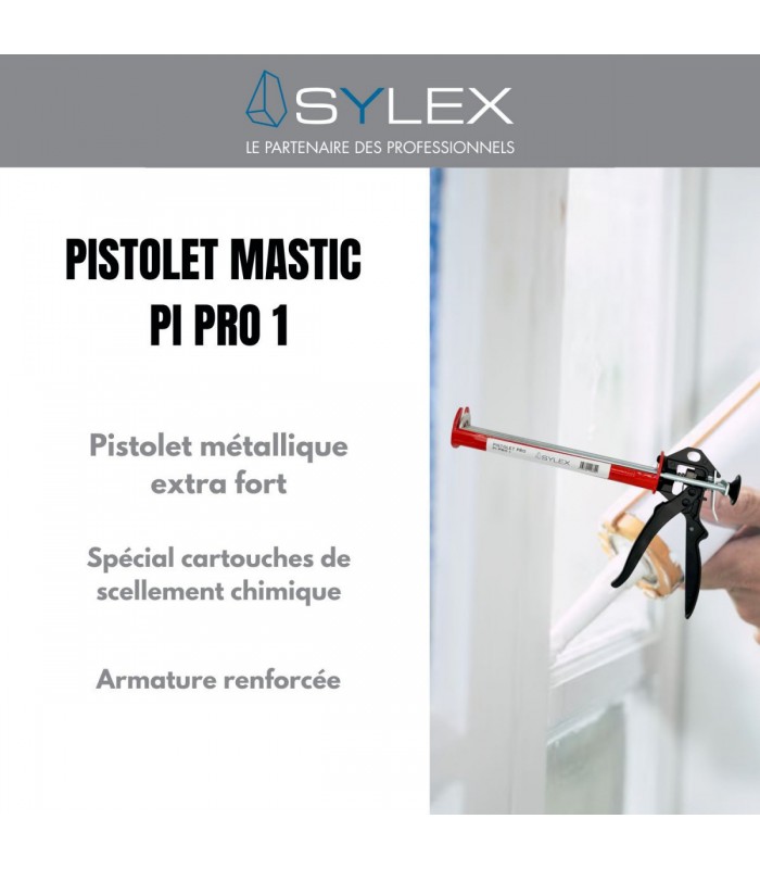 Pistolet mastic Sylex Pro 1 pour scellement chimique